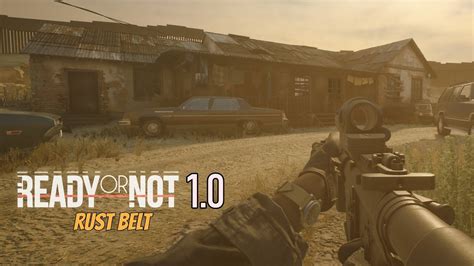 Ready or Not 1.0 - New Map - Rust belt - Solo - YouTube