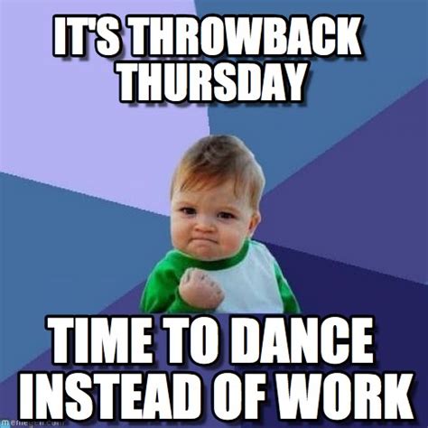 18 Throwback Thursday Memes You Should Totally See | SayingImages.com