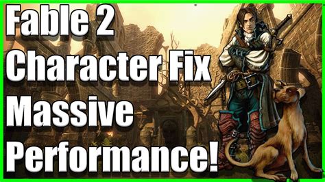 Fable 2 Character Fix Using a Patch Massive Performance Gains! - YouTube