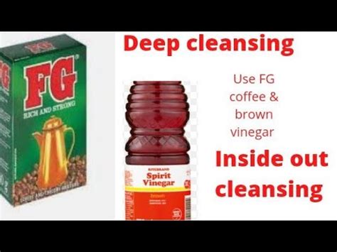 Brown vinegar and FG coffee cleansing||Re - upload video - YouTube