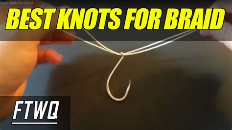 Best Knot For Tying Braided Line To Lures at Wayne Franklin blog