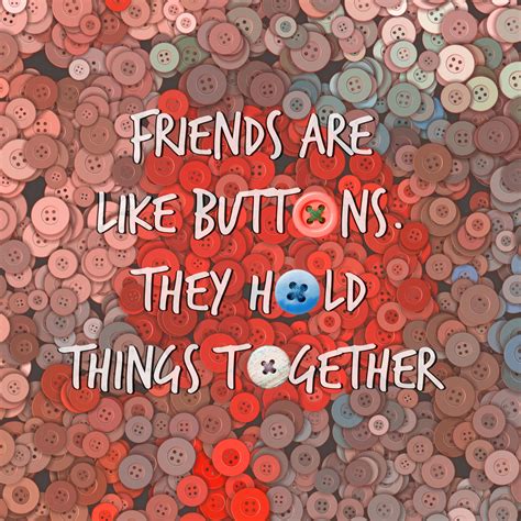 Friends Are Like Buttons Free Stock Photo - Public Domain Pictures