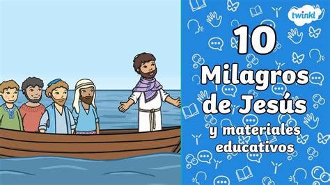 10 milagros de Jesús que las niñas y niños deben conocer