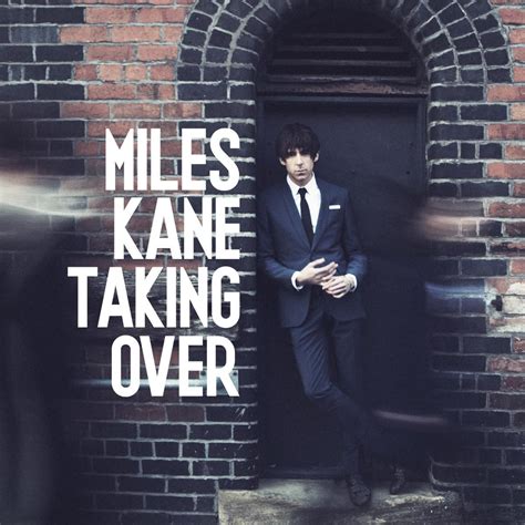 single cover art: miles kane - taking over [07/2013] | Music covers, Kane, The best films