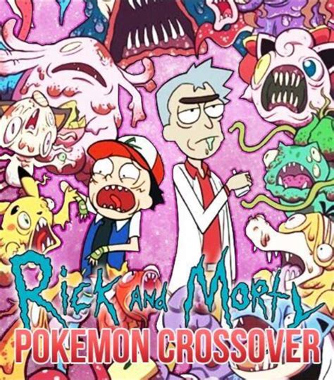 Rick and Morty X Pokemon Crossover | Pokémon Amino