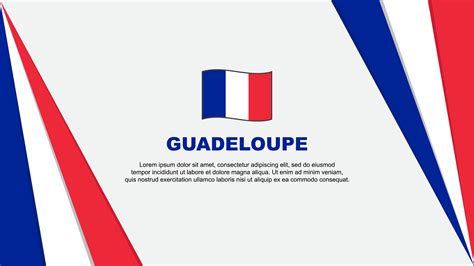 Guadeloupe Flag Abstract Background Design Template. Flag 31710103 Vector Art at Vecteezy