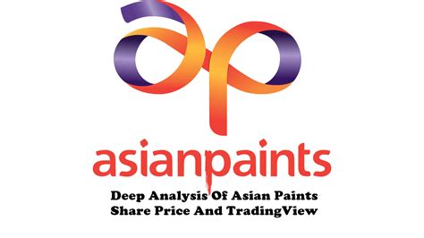 Deep Analysis Of Asian Paints Share Price And TradingView - AympeR ...