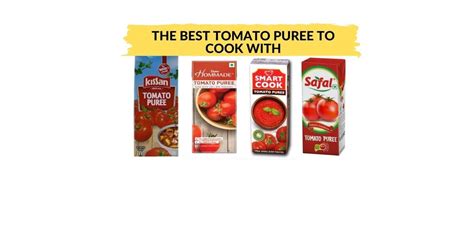 The Best Tomato Puree - Mishry Reviews