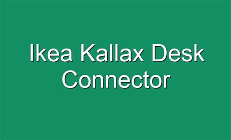Ikea Kallax Desk Connector