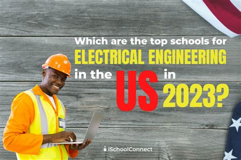 5 Best electrical engineering schools in the US