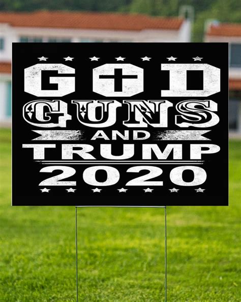 God guns and trump 2020 yard sign