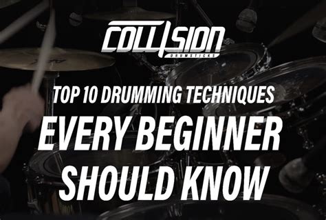 Top 10 Drumming Techniques Every Beginner Should Know - Collision Drumsticks