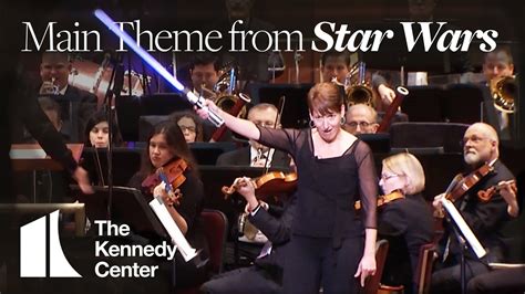 Main Theme from Star Wars - National Symphony Orchestra | The Kennedy Center - YouTube