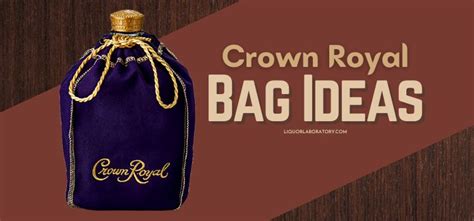 Crown Royal Bag Ideas: What To Do (2024 Updated)