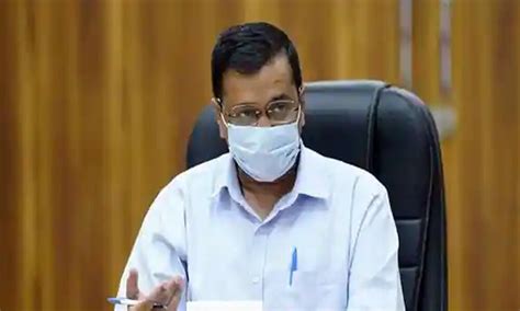 Arvind Kejriwal says Covid situation dire as capital records highest ever infections