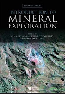 Introduction to Mineral Exploration | Geology Page