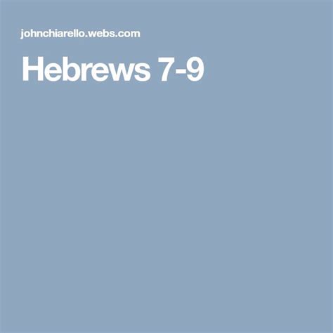 Hebrews 7-9 | Hebrews 7, Apologetics, Outreach ministry