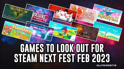 Steam Next Fest February 2023 Games to Look Out For