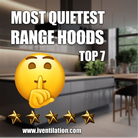 Quietest Range Hoods Reviewed: Top Picks for Silent Kitchen