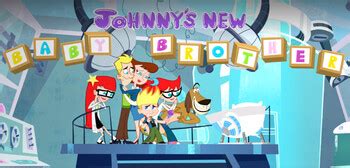 Johnny Test S 7 E 2 Johnnys New Baby Brother Recap - TV Tropes