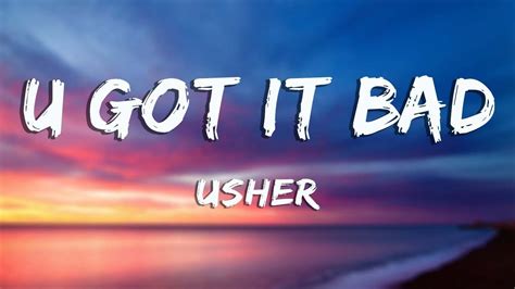 U Got It Bad - Usher (Lyrics) - YouTube