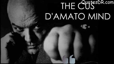 Reasons Why You Should Read Cus D’Amato Quotes More Often | QuotesDR.com