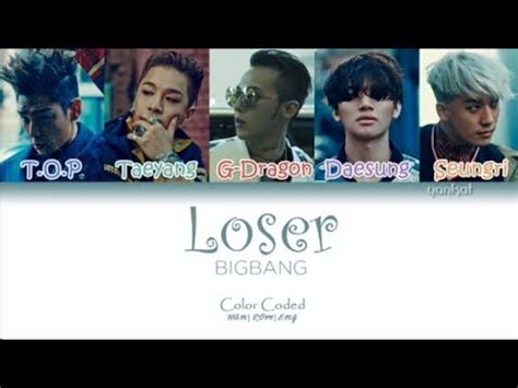 Big Bang - Loser ( Color Coded Lyrics ) - YouTube Music