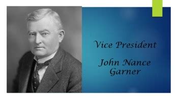 Vice President John Nance Garner Biography PowerPoint | TpT