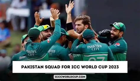 PCB announces Pakistan squad for ICC World Cup 2023 - ICC Cricket World Cup