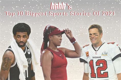 Top 10 Biggest Sports Stories Of 2021 - AstroloGeeks™