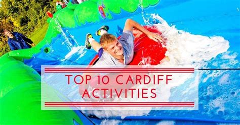 Top 10 Cardiff Activities - A Guide For Fun Fuelled Group Excitement