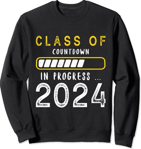 Class Of 2024 Count Down Funny Grad 2024 First Day Junior Sweatshirt ...