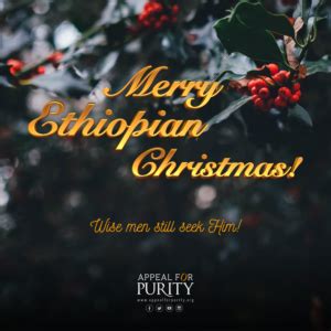 Merry Ethiopian Christmas! | Appeal For Purity