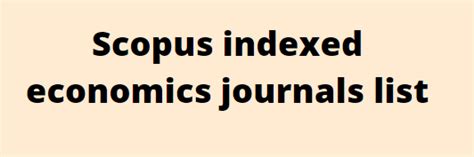 Scopus economics journal list 2023 - Research Journals