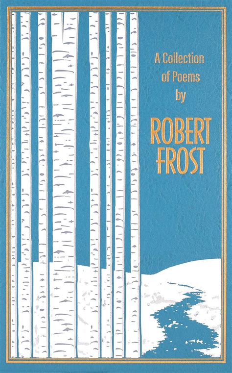 A Collection of Poems by Robert Frost | Book by Robert Frost, Ken Mondschein | Official ...