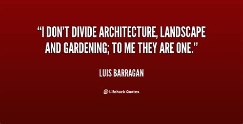 Luis Barragan Quotes. QuotesGram