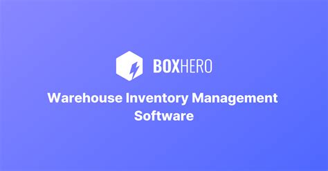 Warehouse Inventory Management Software | BoxHero