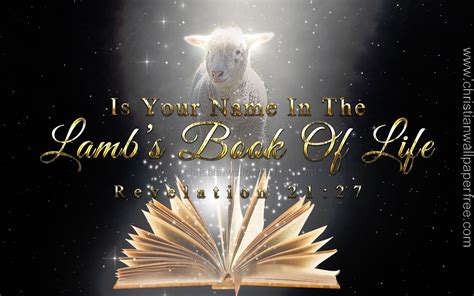 The Lambs Book of Life Revelation 21 Verse 27 - Christian Wallpaper Free | Lamb's book of life ...