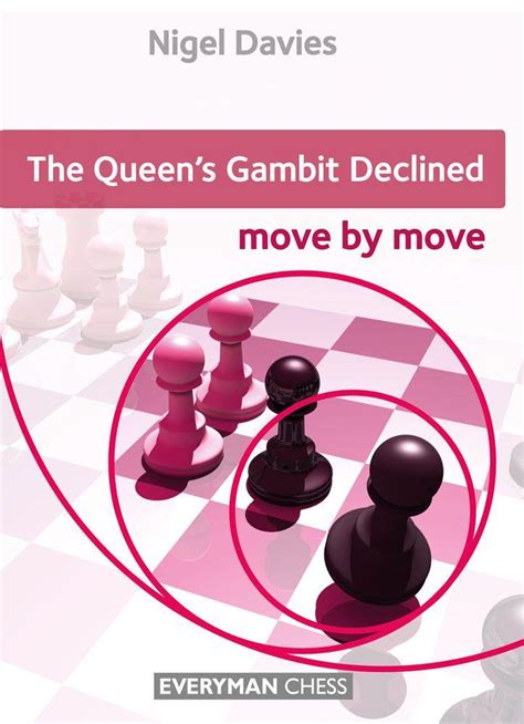 The Queen's Gambit Declined: Move by Move - Nigel Davies