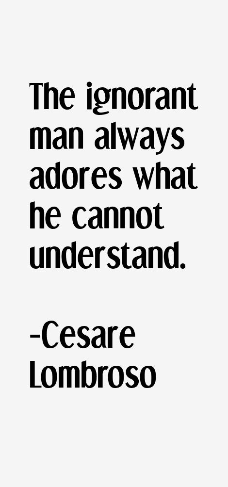 Cesare Lombroso Quotes & Sayings