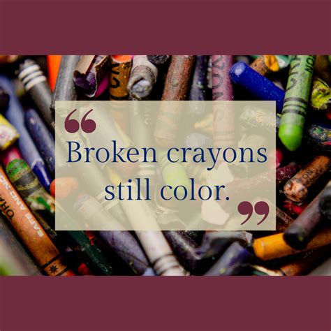 Broken Crayons Still Color | Medium