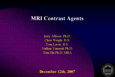 PPT – MRI Contrast Agents PowerPoint presentation | free to view - id: f7807-ZDc1Z