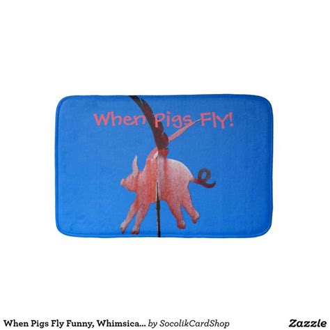 When Pigs Fly Funny, Whimsical Bathroom Decor Bathroom Mat | Zazzle.com | Flying pig, Bathroom ...