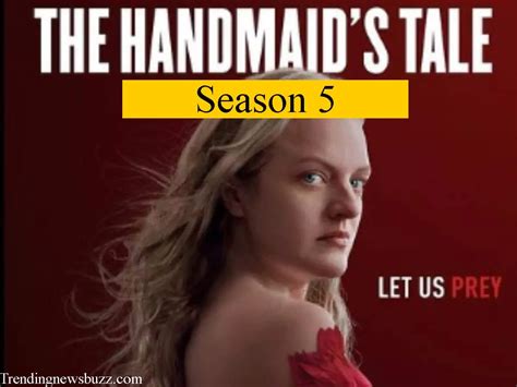 The Handmaid’s Tale Season 5: Everything You Need To Know! | Trending ...