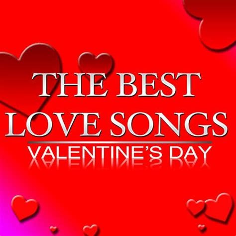 Amazon.com: The Best Love Songs Valentine's Day : Various artists: Digital Music