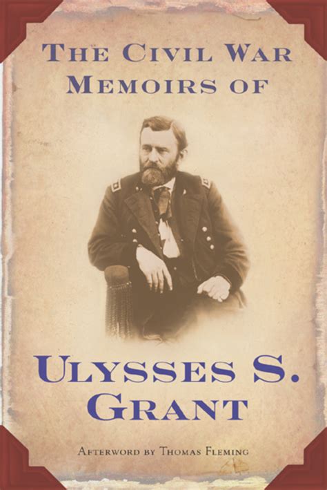 The Civil War Memoirs of Ulysses S. Grant | Ulysses S. Grant | Macmillan