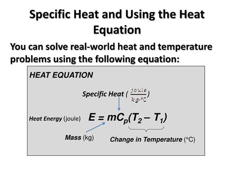 PPT - Specific Heat and Using the Heat Equation PowerPoint Presentation - ID:1552347