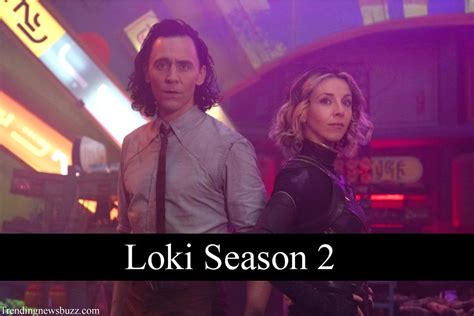 Everything You Need to Know About 'Loki Season 2' | Trending News Buzz