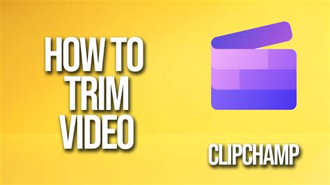 How To Trim Video Clipchamp Tutorial - YouTube