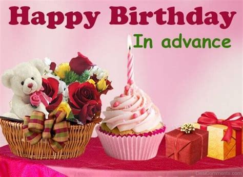 Best Happy Birthday In Advance - DesiComments.com